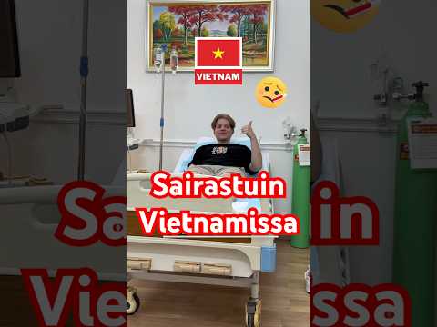 TÄÄ CASE EI OLLU JEES 🤒🇻🇳 #matkailu #matkustus #vietnam #suomikanava #storytime #hospital #ruoka, 