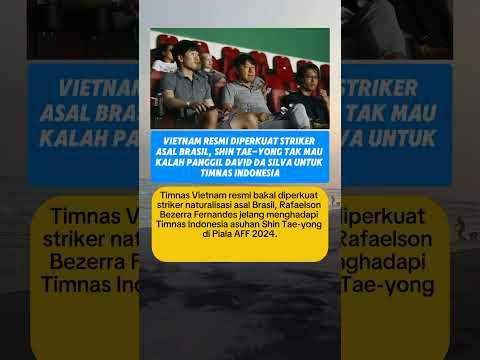 Vietnam resmi di perkuat asal brasil#youtubeshorts #beritabola, 